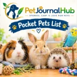 Pocket pets list featuring a cute hamster, guinea pig, rabbit, hedgehog, budgie, turtle, and goldfish in a cozy pet-friendly setting.